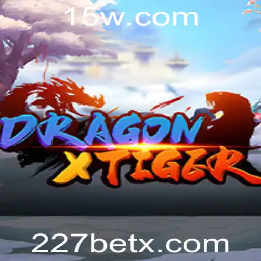 Entendendo o Jogo DragonXTiger e a Tendência das Apostas 227