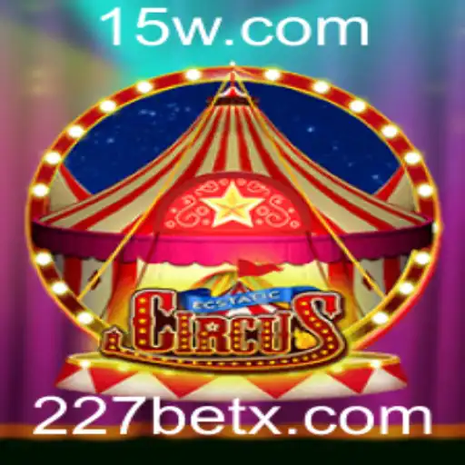 Descubra o Mundo Encantador de EcstaticCircus e a Emoção da Aposta 227 Bet