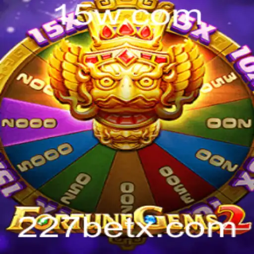 FortuneGems2: Descubra a Magia do Novo Jogo com 227 Bet