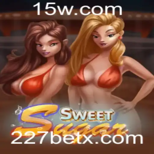 Descubra o Mundo de 'SweetSugar' e o Fenômeno '227 bet'