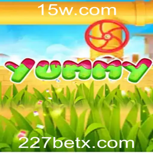 Yummy: Explorando o Empolgante Mundo do Jogo com 227 Bet